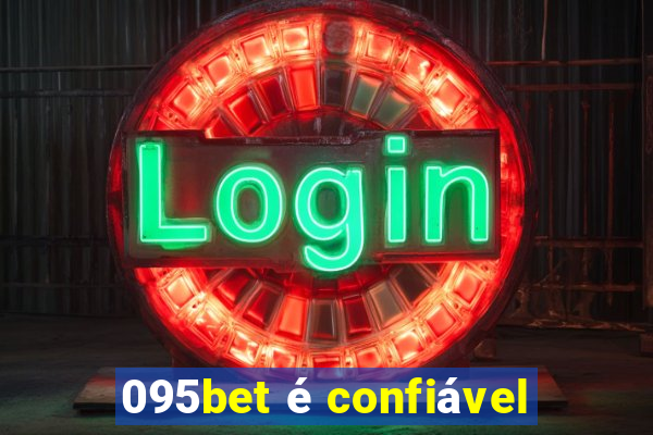095bet é confiável